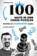 How to learn chess the right way 1 - 100 mate in one chess puzzles, inspired by agadmator games