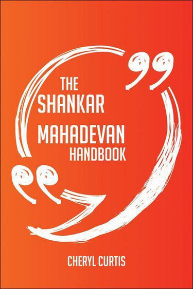 The shankar mahadevan handbook - everything you need to know about shankar mahadevan