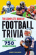 The greatest trivia challenge - the complete book of football trivia