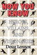 E-vision now you know - heroes, villains, and visionaries