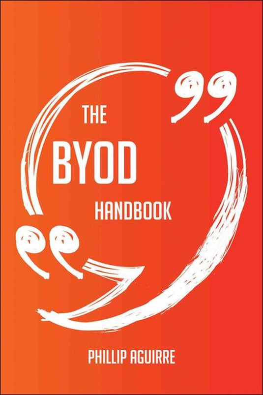 The byod handbook - everything you need to know about byod