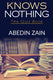 Knows nothing