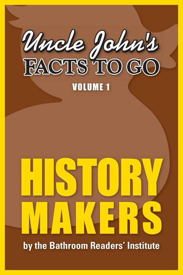 Uncle john's facts to go history makers