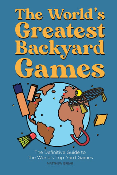 The world's greatest backyard games