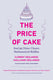 The price of cake