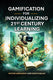 Gamification for individualizing 21st century learning