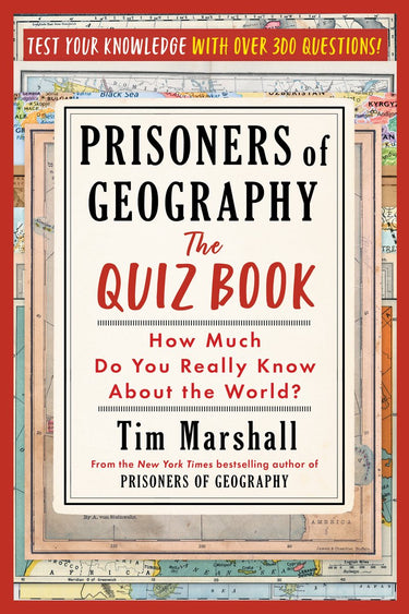 Prisoners of geography: the quiz book: how much do you really know about the world?