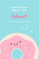 Curiosities about the internet