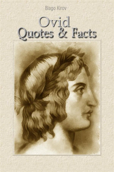 Ovid: quotes facts