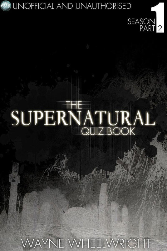 The supernatural quiz book - season 1 part two