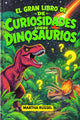 El gran libro de curiosidades sobre dinosaurios!