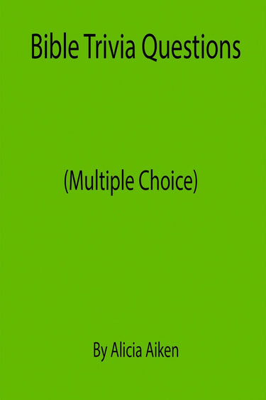 Bible trivia questions (multiple choice)