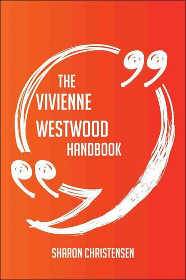 The vivienne westwood handbook - everything you need to know about vivienne westwood