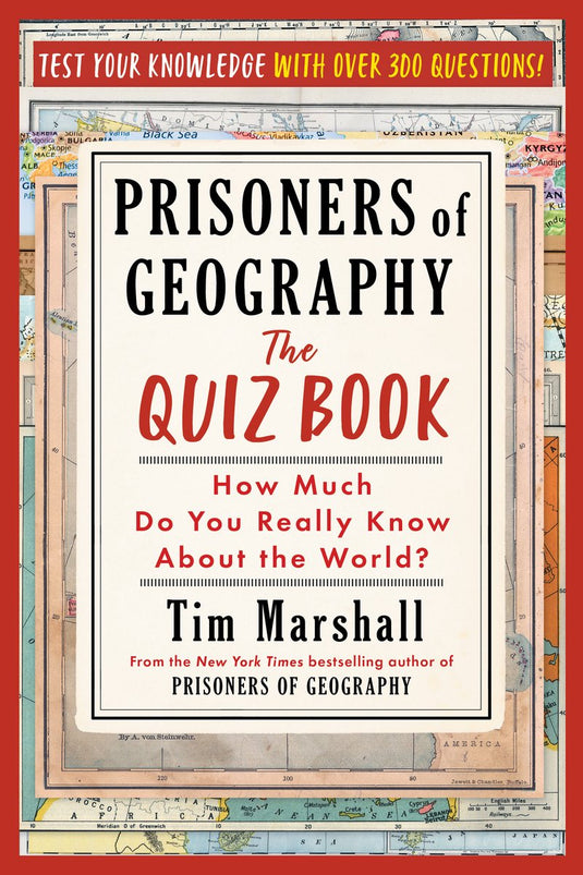 Prisoners of geography: the quiz book: how much do you really know about the world?
