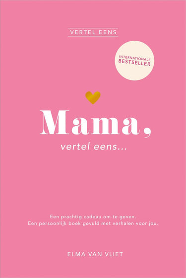Elma van vliet vertel eens - mama, vertel eens...