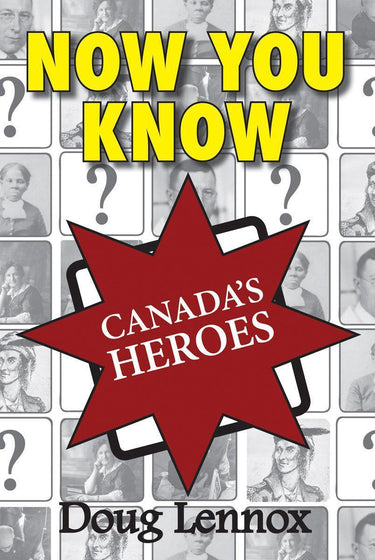 Now you know canada's heroes