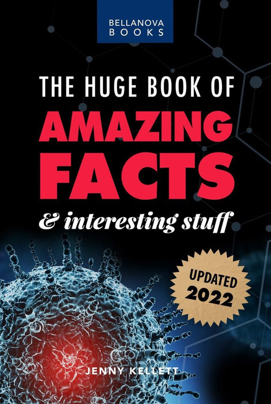 Amazing fact books 1 - the huge book of amazing facts and interesting stuff 2022