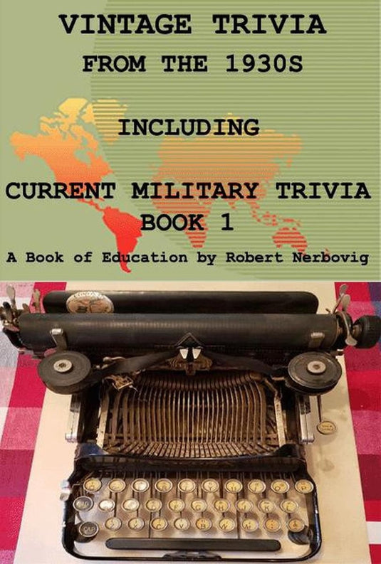 Vintage trivia from the 1930s including military trivia book 1