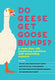 Do geese get goose bumps?