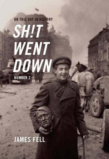 On this day in history sh!t went down 2 - on this day in history sh!t went down: number 2