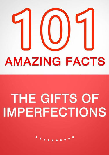 Imp the gifts of erfection - 101 amazing facts you didn't know