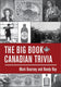 The big book of canadian trivia