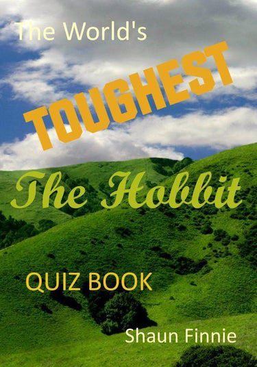 The world's toughest the hobbit quiz book