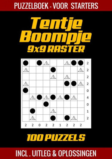 Tentje boompje - puzzelboek voor starters - 100 puzzels incl. uitleg en oplossingen - 9x9 raster