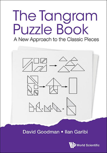 Tangram puzzle book, the: a new approach to the classic pieces