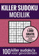 Killer sudoku sudoku moeilijk: - puzzelboek met 100 moeilijke puzzels voor volwassenen en ouderen