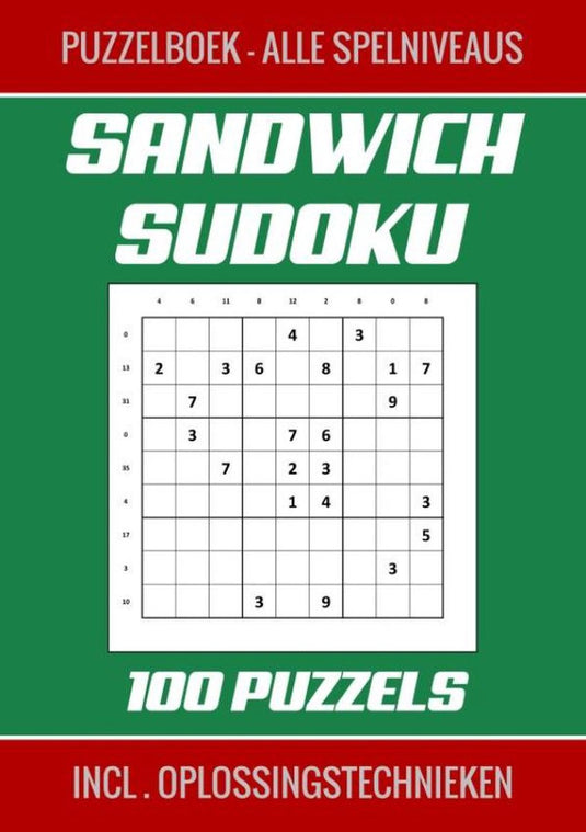 Sandwich sudoku - puzzelboek, alle spelniveaus - 100 puzzels incl. oplossingstechnieken