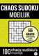 Choas sudoku sudoku moeilijk: chaos sudoku - nr. 4 - puzzelboek met 100 moeilijke puzzels voor volwassenen en ouderen
