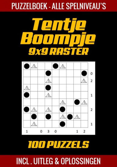 Tentje boompje - puzzelboek voor gevorderden - 100 puzzels - incl. uitleg en oplossingen - 9x9 raster