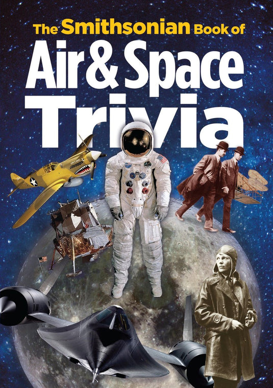 The smithsonian book of air space trivia
