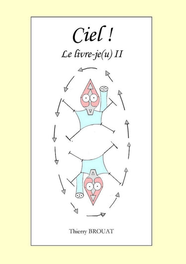 Ciel ! le livre-je(u) ii