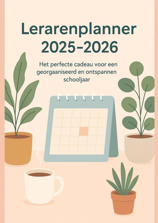 Lerarenplanner 2025–2026(het perfecte cadeau voor een georganiseerd en ontspannen schooljaar)