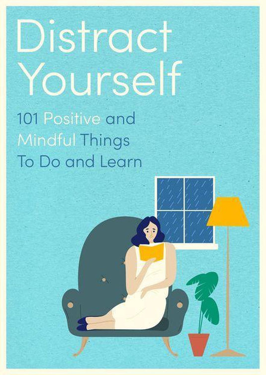 Distract yourself
