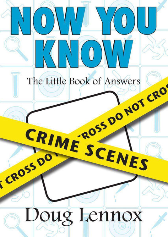 Now you know crime scenes