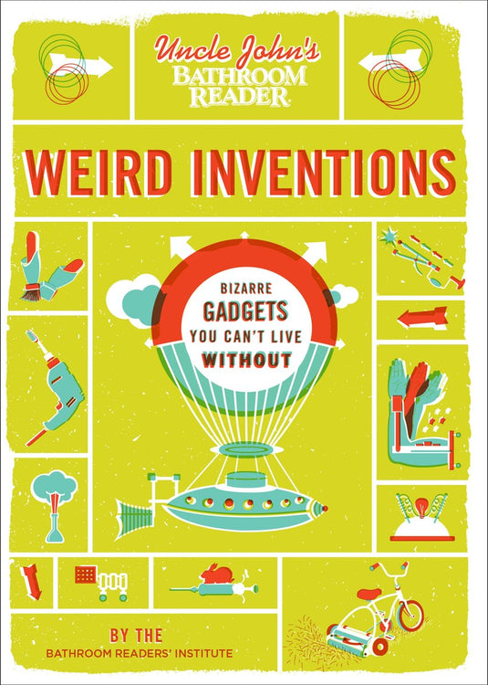 Uncle john's bathroom reader weird inventions
