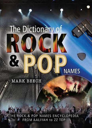 The dictionary of rock pop names