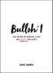 Bullsh*t