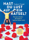 Hast du lust auf ein rätsel?