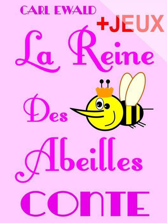 La reine des abeilles - conte pour enfants