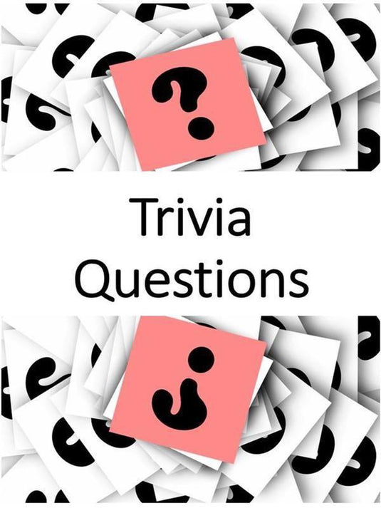 Trivia (general culture) questions