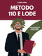 Metodo 110 e lode