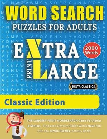 Word search puzzles extra large print for adults - classic edition - delta classics - the largest print wordsearch game for adults and seniors - find