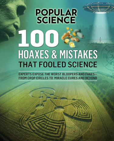 Popular science - 100 hoaxes mistakes that fooled science