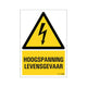 Bord hoogspanning levensgevaar - 230x330 mm.