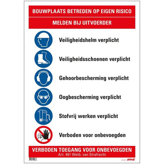 Bouwplaatsbord bouwplaats betreden op eigen - 500x700 mm.
