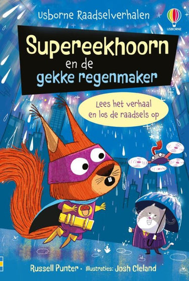 Supereekhoorn en de gekke regenmaker. 6+